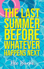 Book cover for Last Summer Before Whatever Happens Next