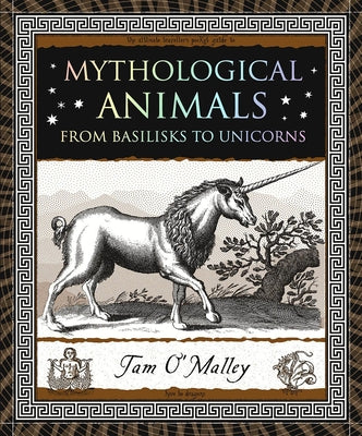 Book cover for Mythological Animals: From Basilisks to Unicorns