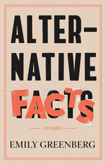 Book cover for Alternative Facts: Stories