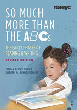Book cover for So Much More Than the ABCs: The Early Phases of Reading and Writing, Revised Edition