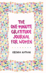 Book cover for The One-Minute Gratitude Journal for Women: A Journal for Self-Care and Happiness