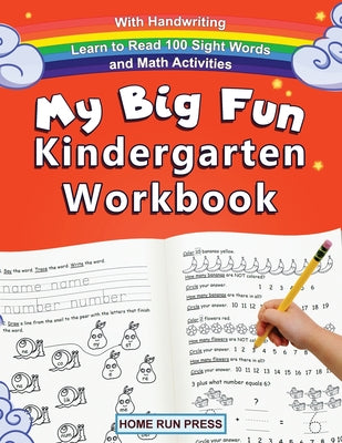 Book cover for My Big Fun Kindergarten Workbook with Handwriting Learn to Read 100 Sight Words and Math Activities: Pre K, 1st Grade, Homeschooling, Kindergarten Mat