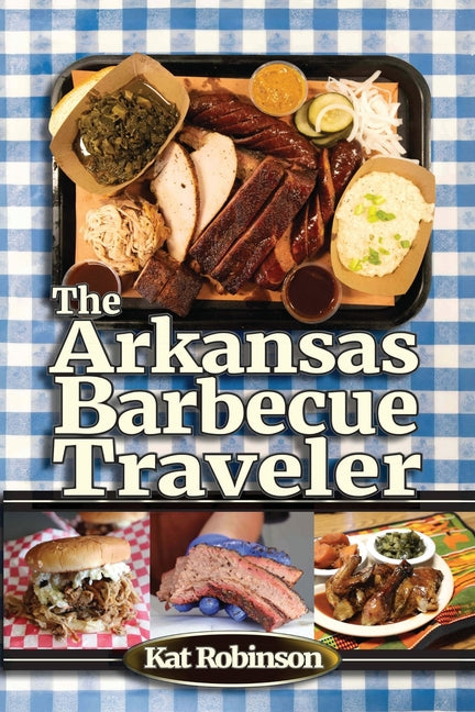 Book cover for Arkansas Barbecue Traveler: A Roadside Companion for Hungry Wanderers