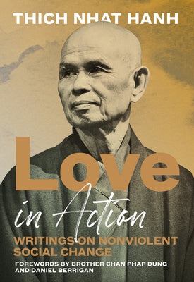 Book cover for Love in Action, Second Edition: Writings on Nonviolent Social Change