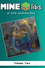 Book cover for Mine-Libs Vol 2: An Ad-lib Adventure Book