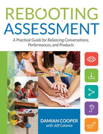 Book cover for Rebooting Assessment: A Practical Guide for Balancing Conversations, Performances, and Products (How to Establish Performance-Based, Balance