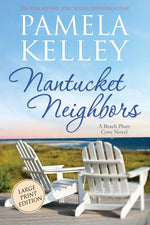 Book cover for Nantucket Neighbors: Large Print Edition