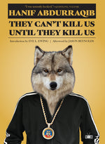 Book cover for They Can't Kill Us Until They Kill Us