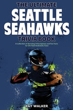 Book cover for Ultimate Seattle Seahawks Trivia Book: A Collection of Amazing Trivia Quizzes and Fun Facts for Die-Hard Seahawks Fans!