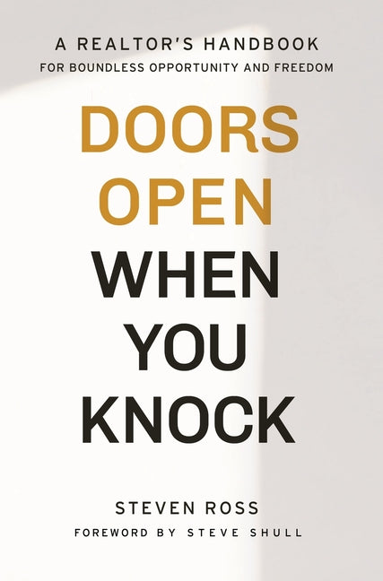 Book cover for Doors Open When You Knock: A Realtor's Handbook for Boundless Opportunity and Freedom
