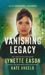 Book cover for Vanishing Legacy: An Elite Guardians Novel