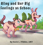 Book cover for Riley and Her Big Feelings at School
