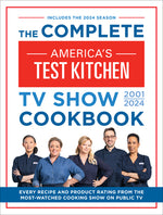 Book cover for The Complete America's Test Kitchen TV Show Cookbook 2001-2024: Every Recipe from the Hit TV Show Along with Product Ratings Includes the 2024 Season