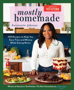Book cover for Mostly Homemade: 100 Recipes to Help You Save Time and Money While Eating Better