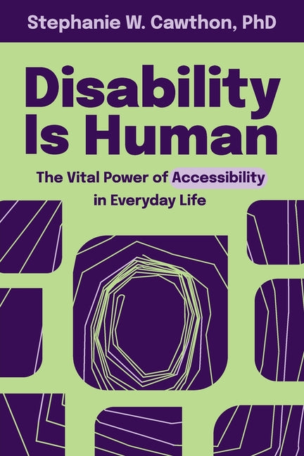 Book cover for Disability Is Human: The Vital Power of Accessibility in Everyday Life