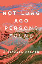 Book cover for Not Long Ago Persons Found