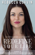 Book cover for Rediscover Yourself, Redefine Your Life: A Guide to Creating Confidence & Finding Fulfillment