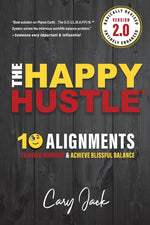 Book cover for Happy Hustle Version 2.0: 10 Alignments To Avoid Burnout & Achieve Blissful Balance