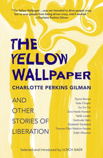 Book cover for Yellow Wallpaper and Other Stories of Liberation