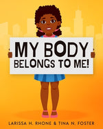 Book cover for My Body Belongs To Me!: A book about body ownership, healthy boundaries and communication.