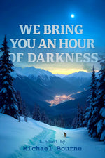 Book cover for We Bring You an Hour of Darkness