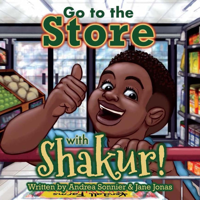 Book cover for Go to the Store with Shakur!: A Shakur Series Board Book