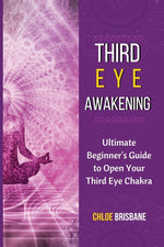 Book cover for Third Eye Awakening: Ultimate Beginner's Guide to Open Your Third Eye Chakra