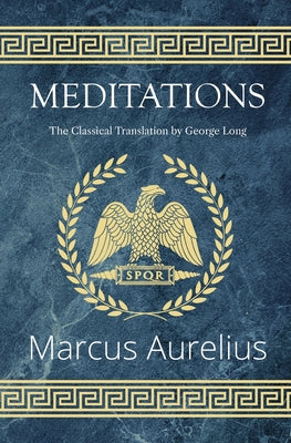 Book cover for Meditations - The Classical Translation by George Long (Reader's Library Classics)