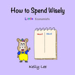 Book cover for How to Spend Wisely: Teach Young Children How to Plan and Budget, Perfect for Preschool and Primary Grade Kids