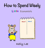 Book cover for How to Spend Wisely: Teach Young Children How to Plan and Budget, Perfect for Preschool and Primary Grade Kids