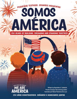 Book cover for Somos América / We Are America: Pequeños testigos, grandes momentos / Little Eyes, Big Moments (Bilingual)