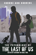 Book cover for Psychology of the Last of Us: Endure and Survive