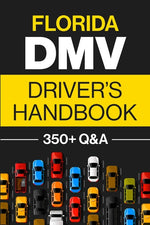 Book cover for Florida DMV Driver's Handbook: Practice for the Florida Permit Test with 350+ Driving Questions and Answers