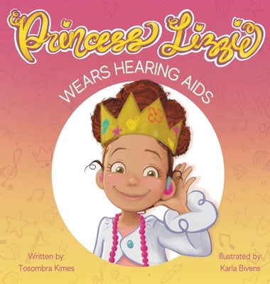 Book cover for Princess Lizzie Wears Hearing Aids