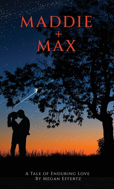 Book cover for Maddie + Max: A Tale of Enduring Love