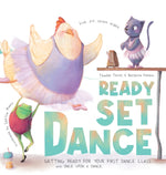 Book cover for Ready Set Dance: Getting Ready for Your First Dance Class