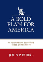 Book cover for Bold Plan for America: 14 Nonpartisan Solutions Based on the Facts