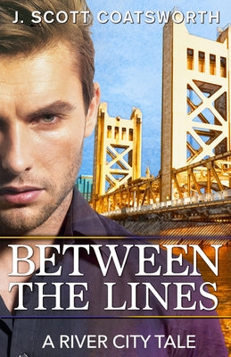 Book cover for Between the Lines: A River City Story