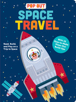 Book cover for Pop Out Space Travel: Read, Build, and Play on a Trip to Space. an Interactive Board Book about Outer Space