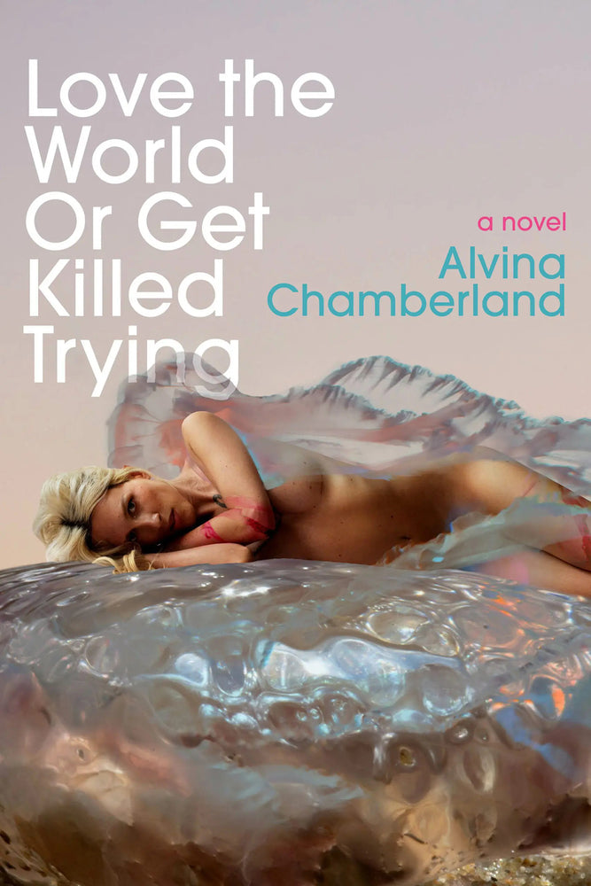 Book cover for Love the World or Get Killed Trying