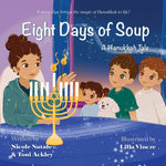 Book cover for Eight Days of Soup: A Hanukkah Tale