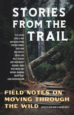 Book cover for Stories from the Trail: Field Notes on Moving through the Wild
