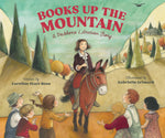Book cover for Books Up the Mountain: A Packhorse Librarian Story