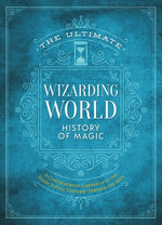 Book cover for The Ultimate Wizarding World History of Magic: A Comprehensive Chronicle of the Harry Potter Universe Through the Ages