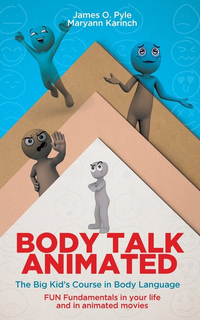 Book cover for Body Talk Animated: The Big Kid's Course in Body Language--FUN Fundamentals in your life and in animated movies