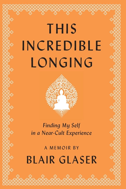 Book cover for This Incredible Longing