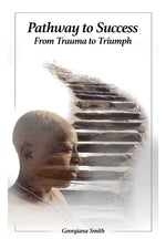 Book cover for Pathway to Success: From Trauma to Triumph