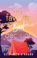 Book cover for My Favorite Bad Decision