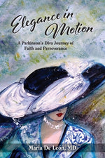 Book cover for Elegance in Motion: A Parkinson's Diva Journey of Faith and Perseverance