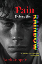 Book cover for Pain Before the Rainbow: a biomythographical anthology/Anthony's Sin and Other Stories